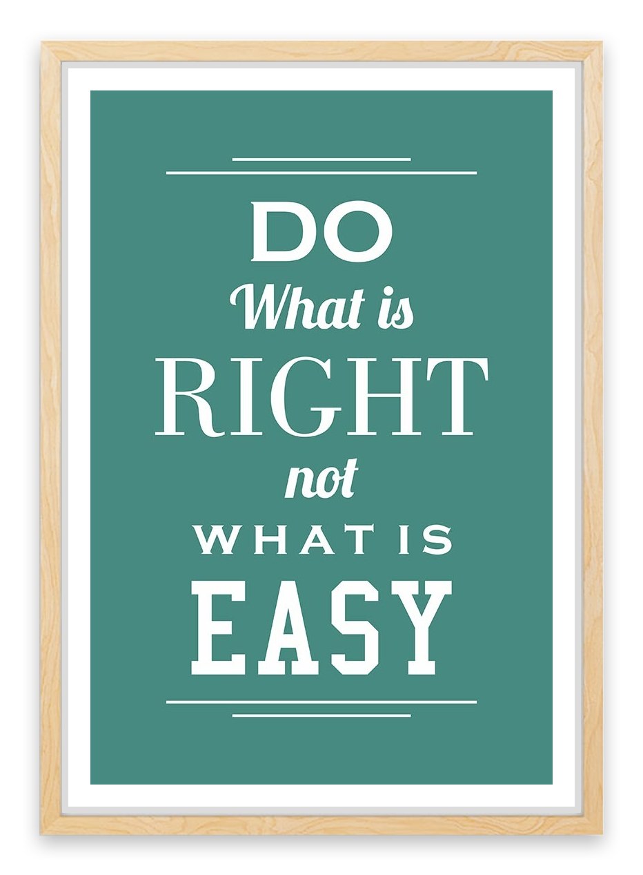 Do what is right
