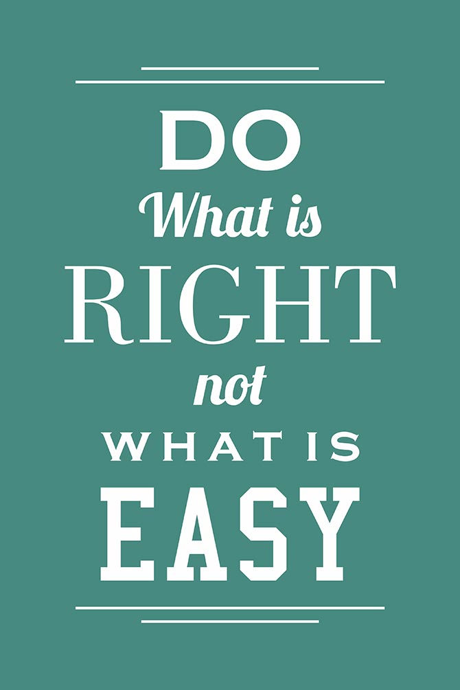 Do what is right