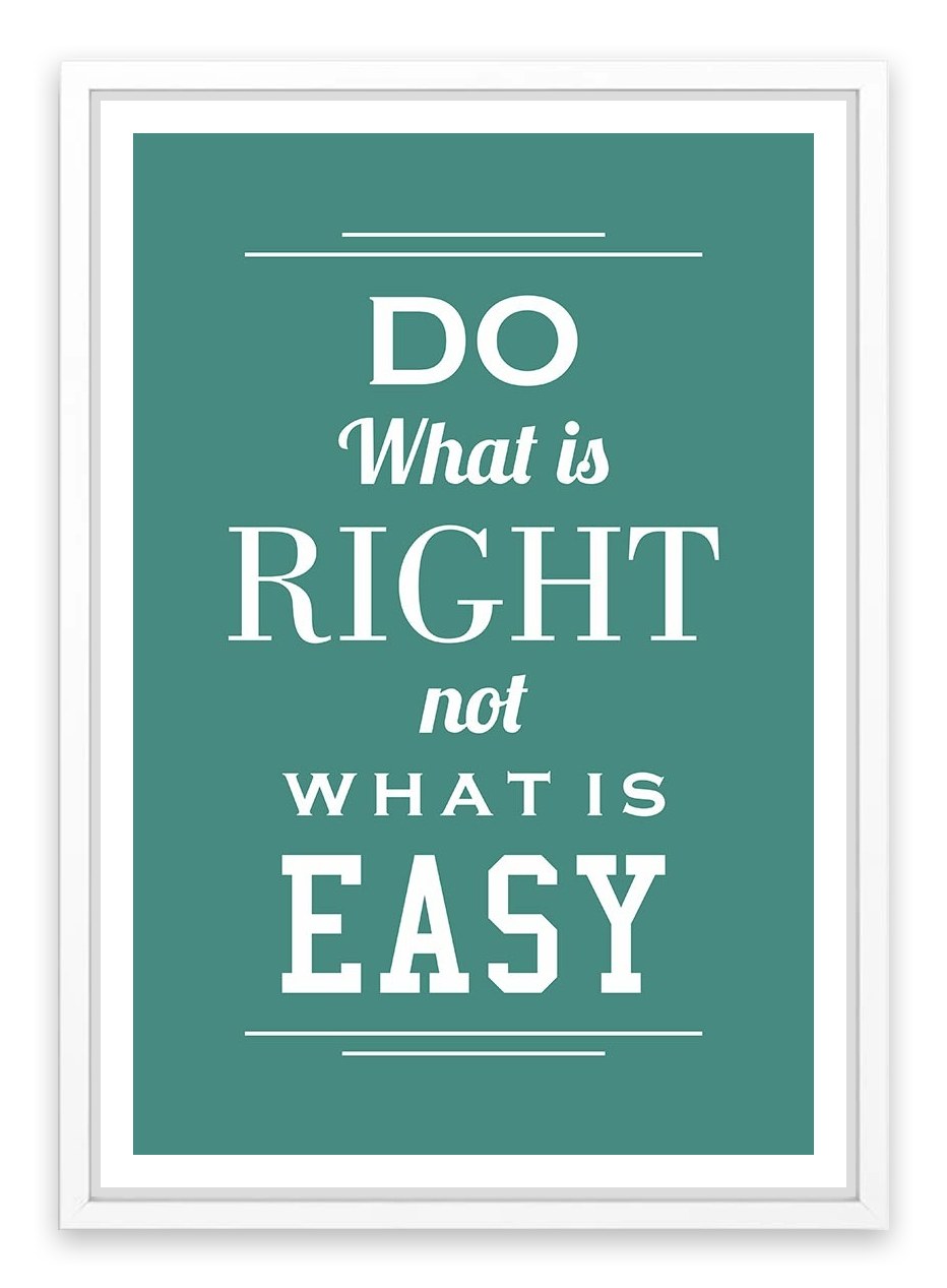 Do what is right