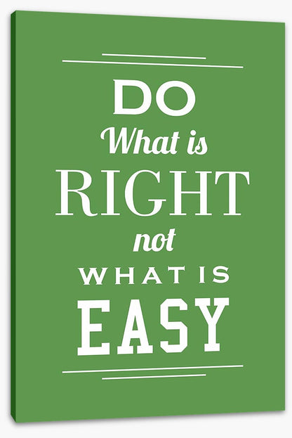 Do what is right