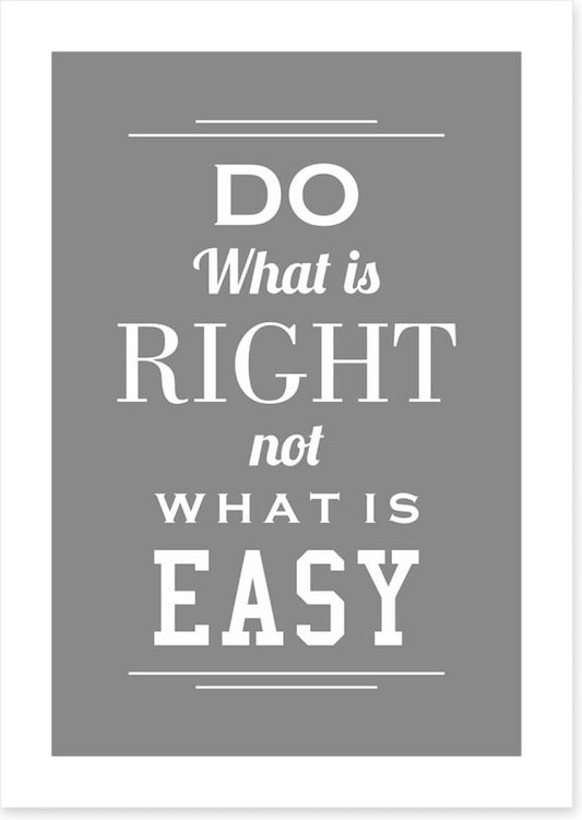 Do what is right