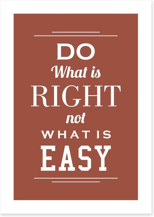 Do what is right