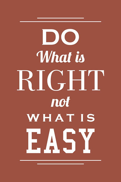 Do what is right
