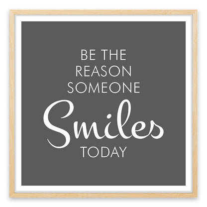 Be the reason someone smiles