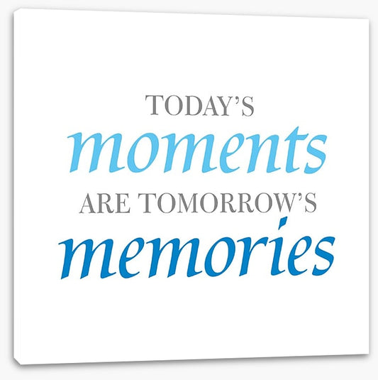 Today's moments