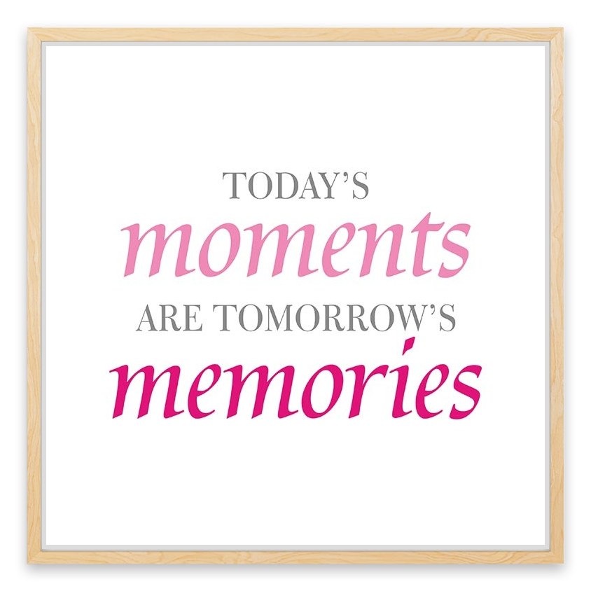 Today's moments