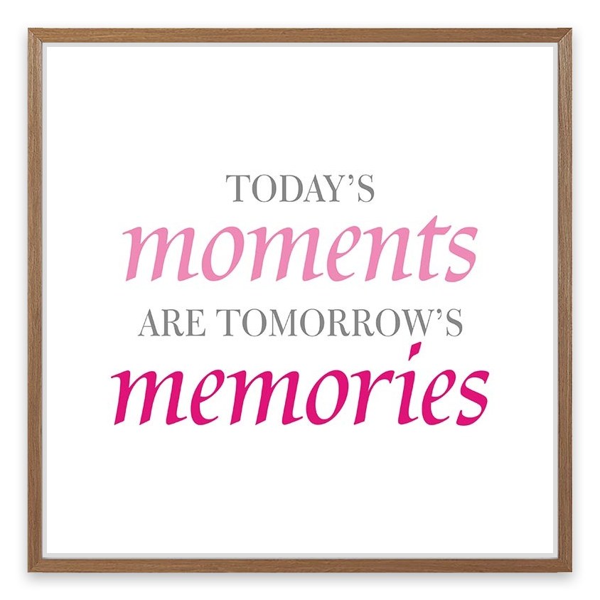 Today's moments