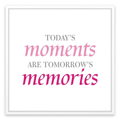 Today's moments