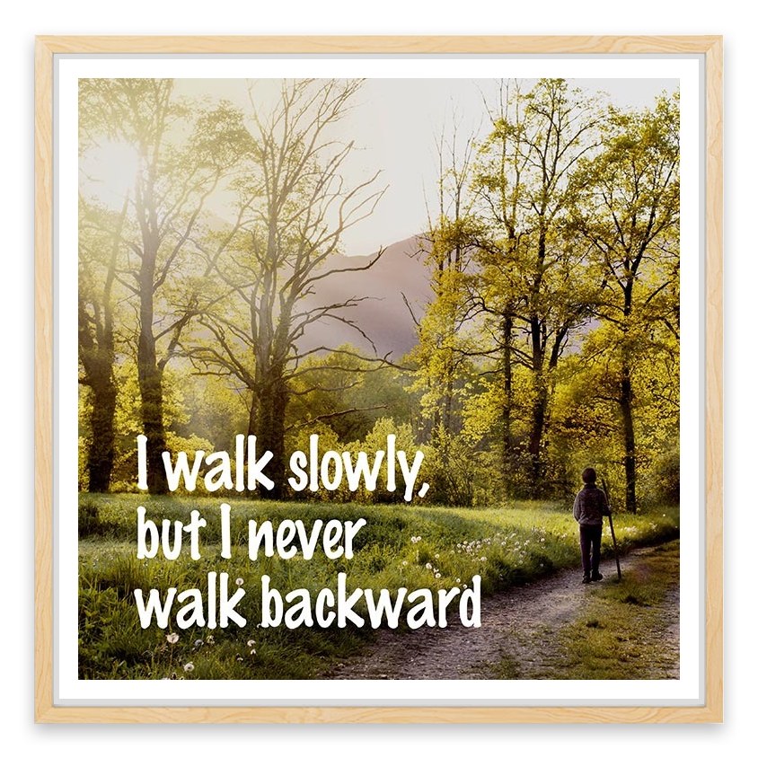 Never walk backward