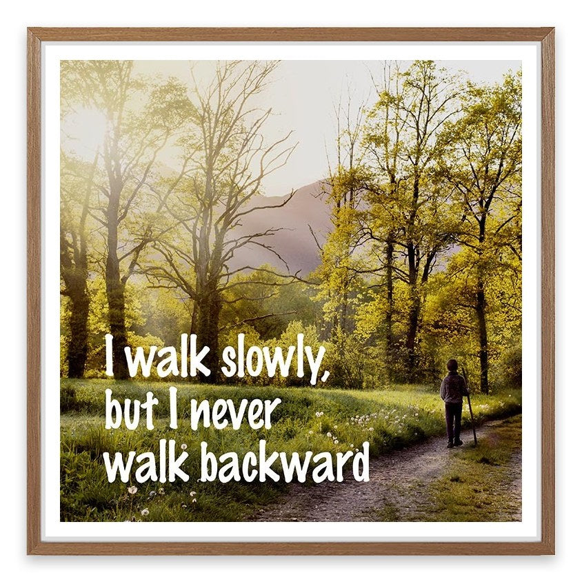 Never walk backward