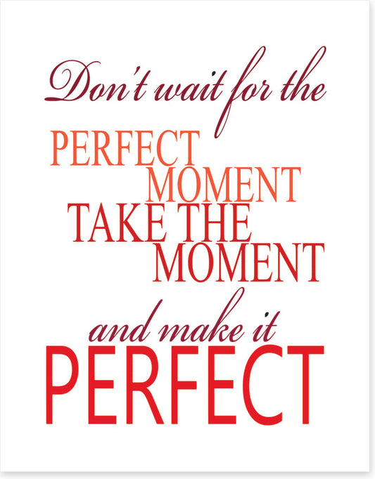 The perfect moment (Custom)
